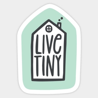 Live Tiny Sticker